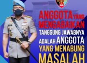 Polisi Nakal, Pengusaha Dapat Laporkan ke Propam Presisi
