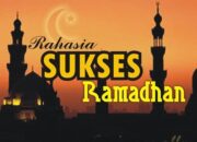 CERAMAH: Kunci Sukses Ibadah Ramadhan