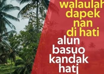 CERPEN: Kok Dapek Nan di Hati (Oleh: Ali Usman)