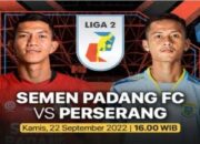 SEMEN PADANG FC vs PERSERANG Sore Ini: Kabau Sirah Waspadai Serangan Balik Egi Melgiansyah Cs