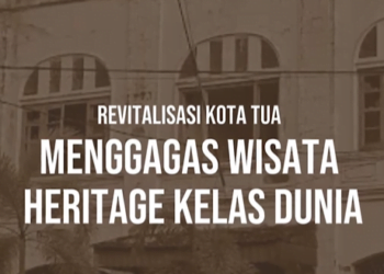 Revitalisasi Wisata Kota Tua di Kota Padang
