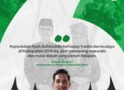 Sukses Helat  Pekan Budaya Limapuluh Kota, ABS :  Bupati Safaruddin Komit Rawat Tradisi Untuk Gerakkan  Sektor Wisata