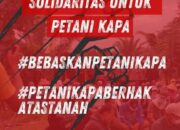 Sembilan Petani Ditangkap Seruan Solidaritas#BebaskanPetaniKapa Menggema