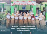 40 Guru Tuntaskan Pelatihan Level 1, SMAN 3 Menuju Sekolah Rujukan Google