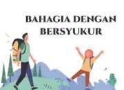 Ciri Orang Bahagia Menurut Islam, Salah Satunya Bersyukur