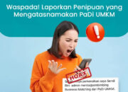 Waspada Penipuan Mengatasnamakan PaDi UMKM, Laporkan Aktivitas Mencurigakan
